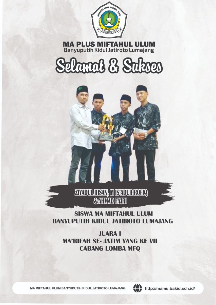 Juara 1 Musabaqah Fahmil Qur'an MA'RIFAH UIN KHAS JEMBER 2023